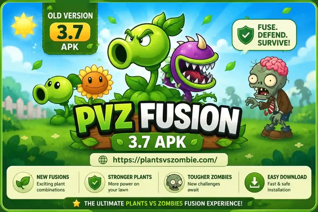 PVZ Fusion 3.7 APK old version banner featuring fusion plants and zombies.